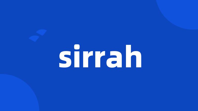 sirrah