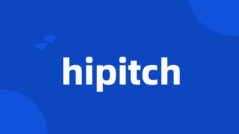 hipitch