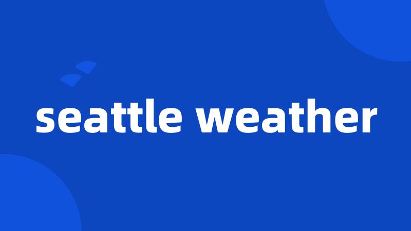 seattle weather