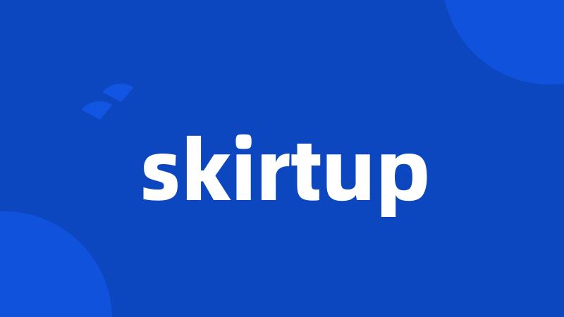 skirtup