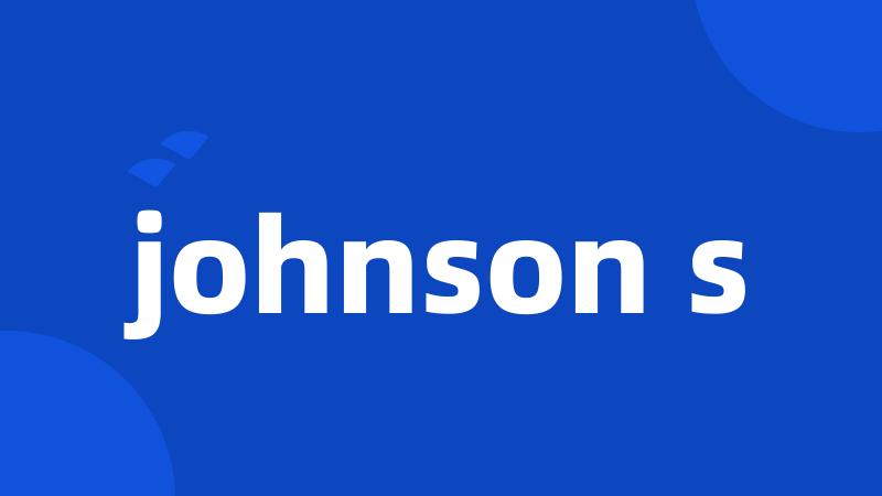 johnson s