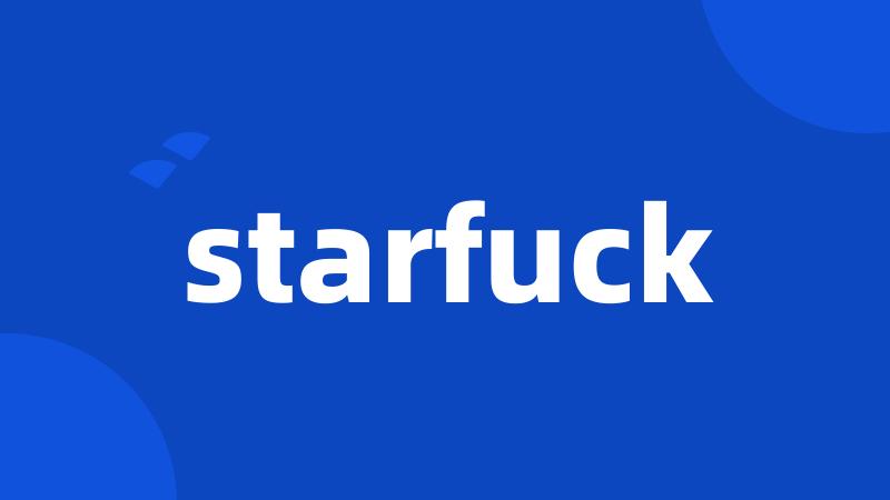 starfuck