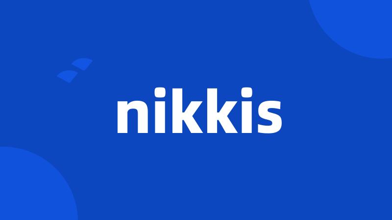 nikkis