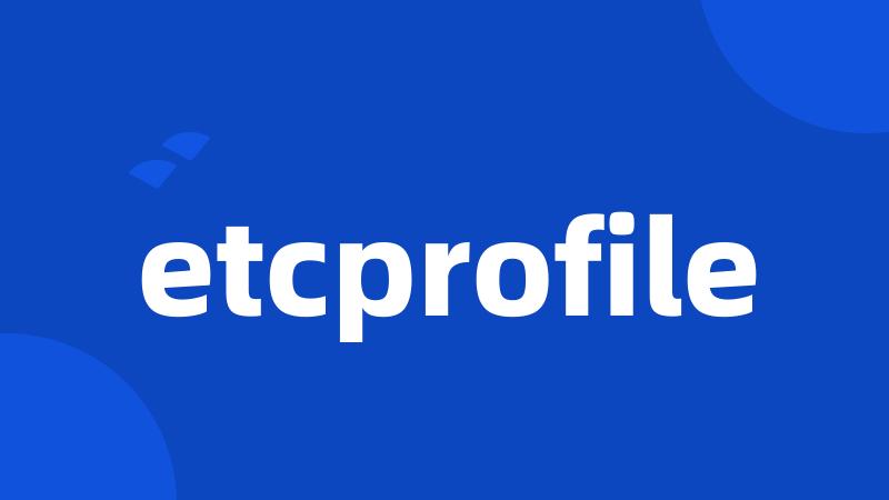 etcprofile