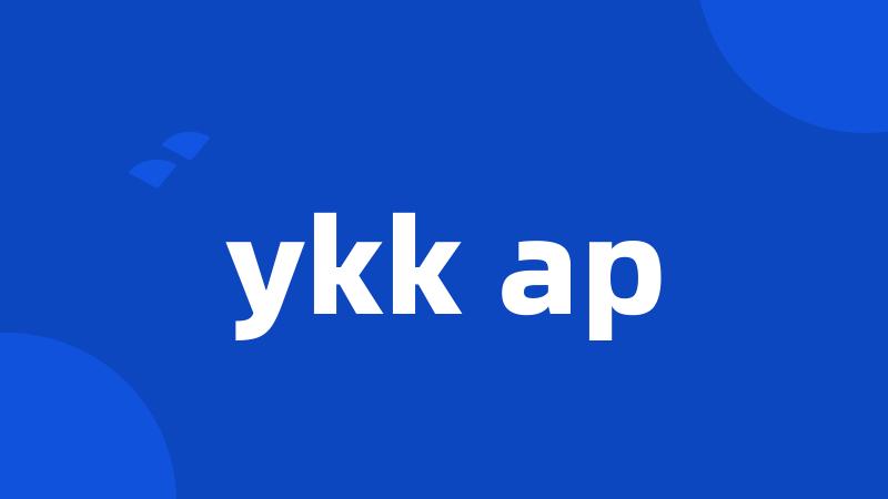 ykk ap