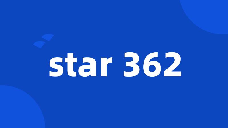 star 362