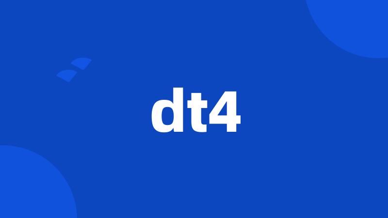 dt4