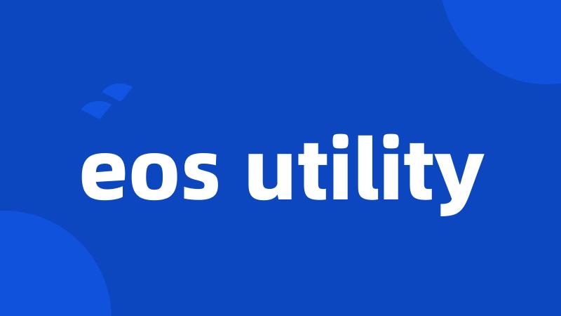 eos utility