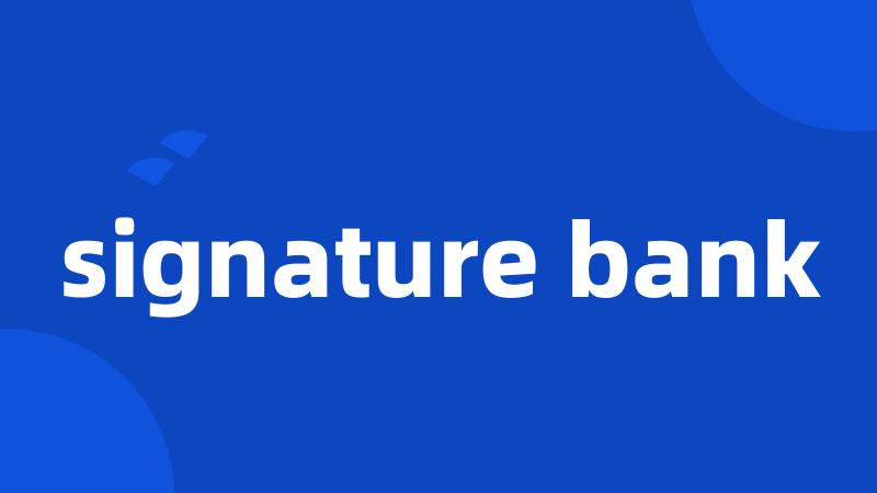 signature bank