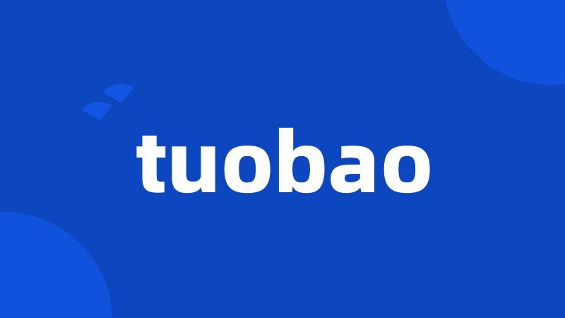 tuobao