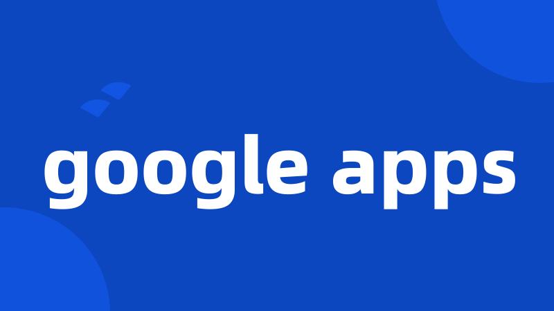 google apps