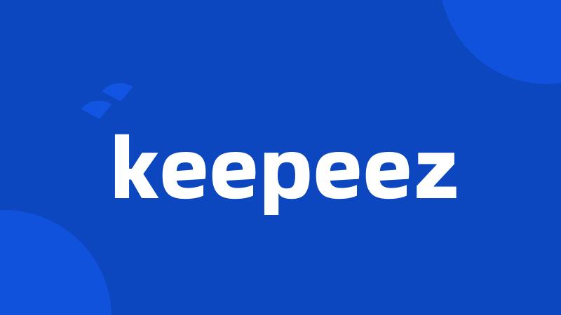 keepeez