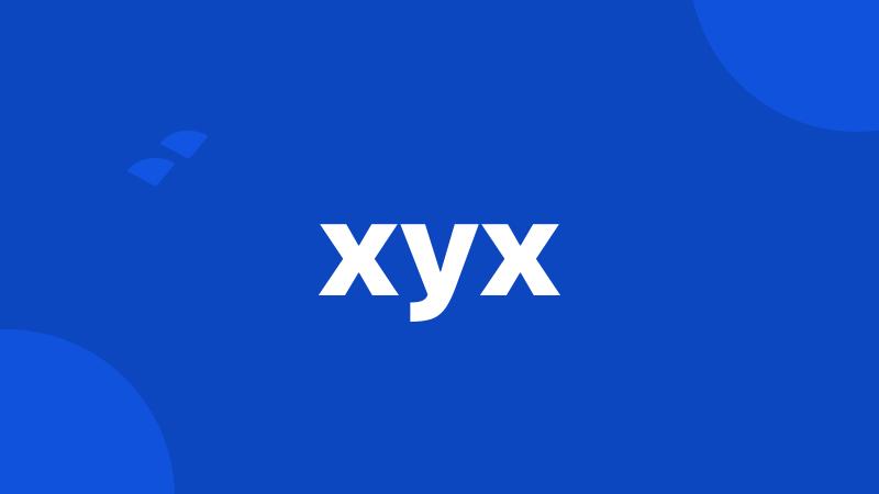 xyx