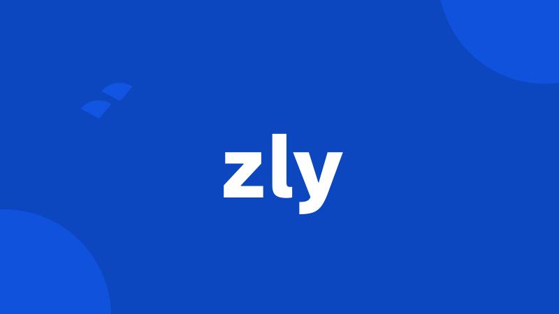 zly