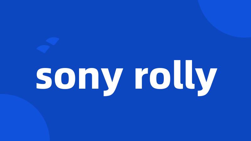 sony rolly