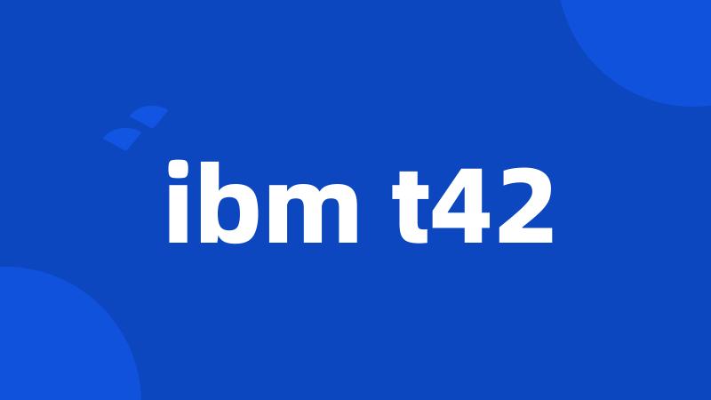 ibm t42