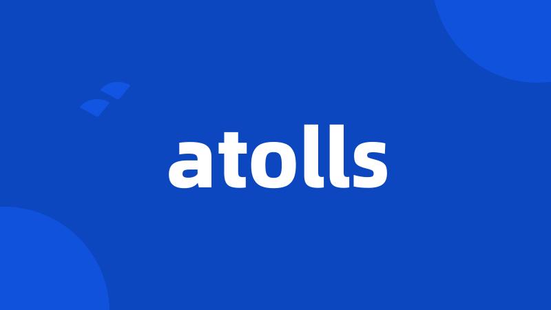 atolls