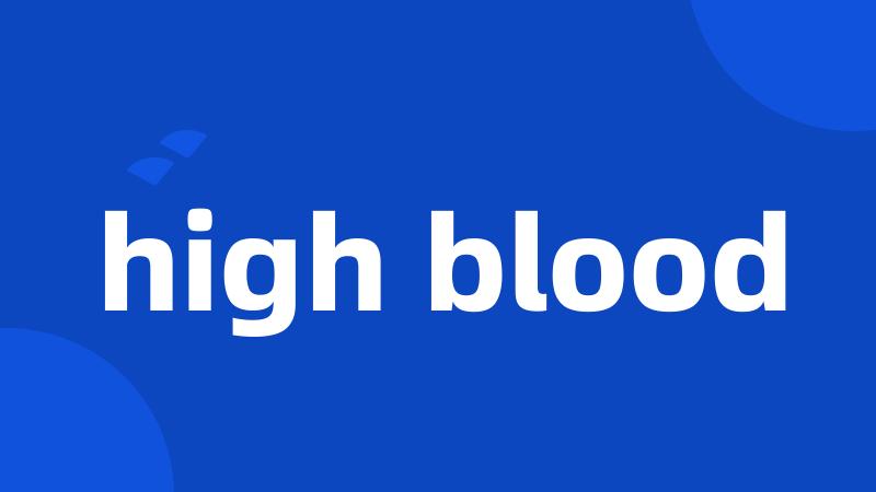 high blood