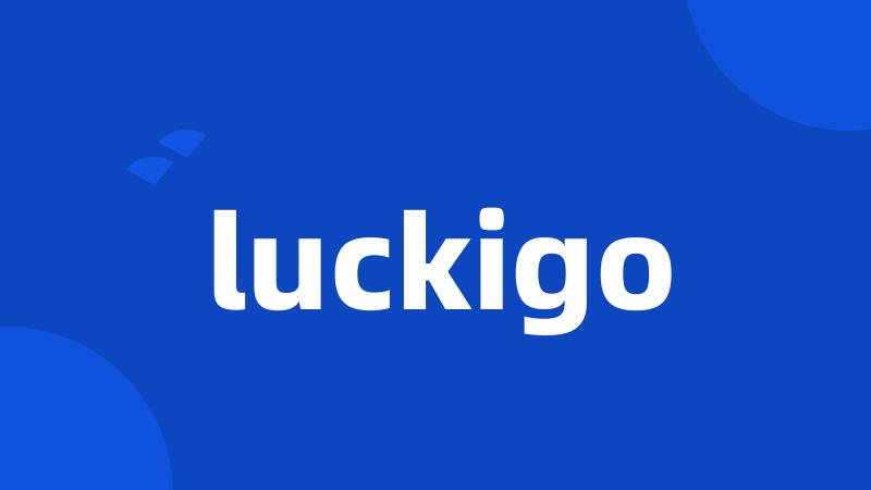 luckigo