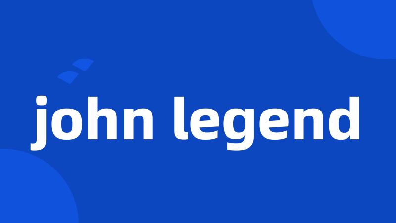 john legend