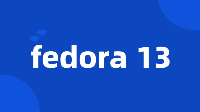 fedora 13