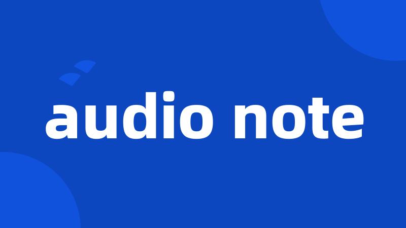 audio note