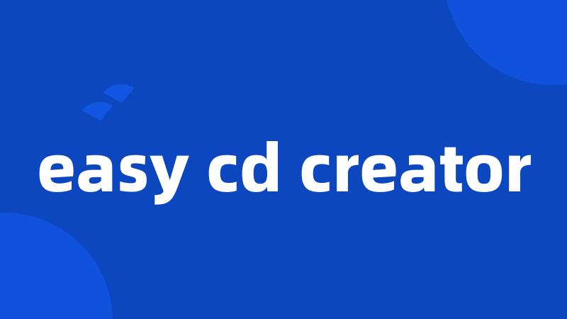 easy cd creator