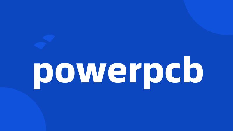 powerpcb