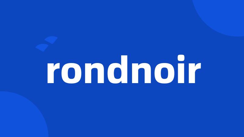 rondnoir