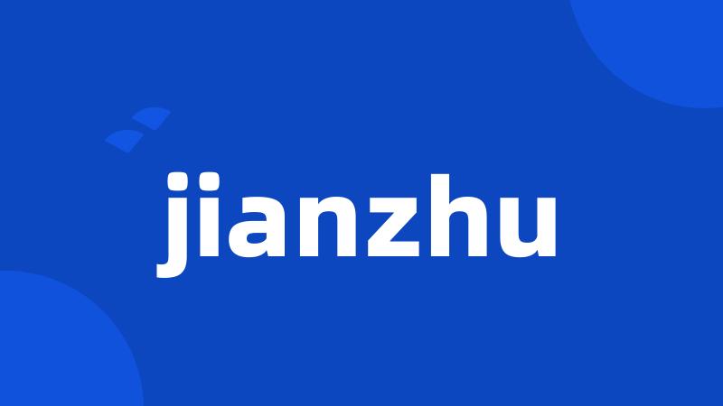 jianzhu