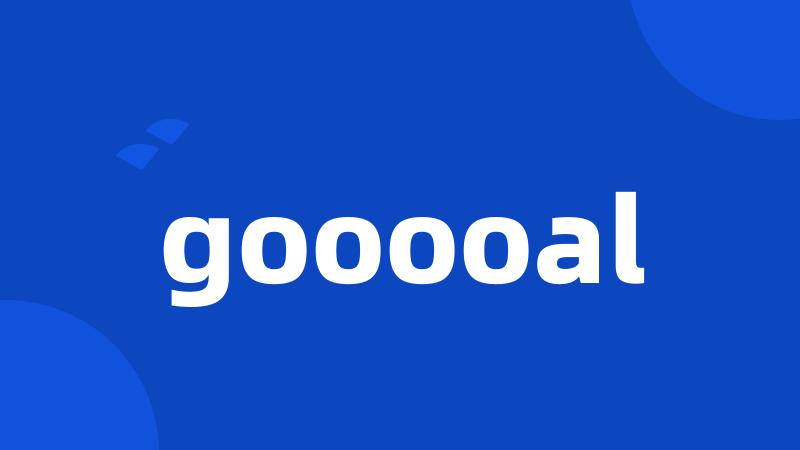 gooooal