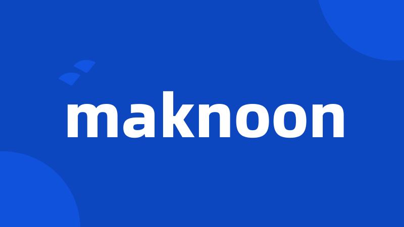 maknoon