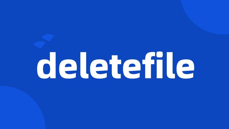 deletefile