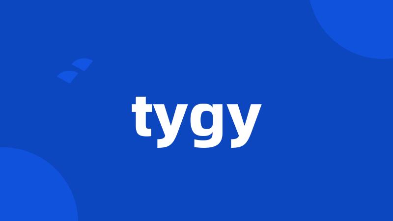 tygy