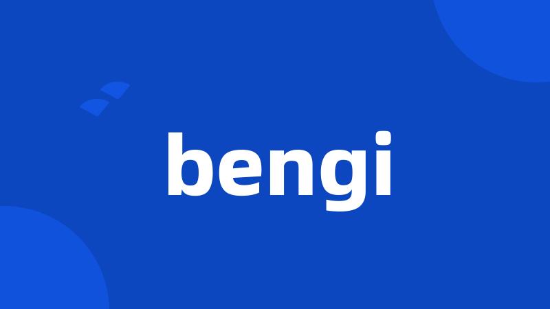 bengi