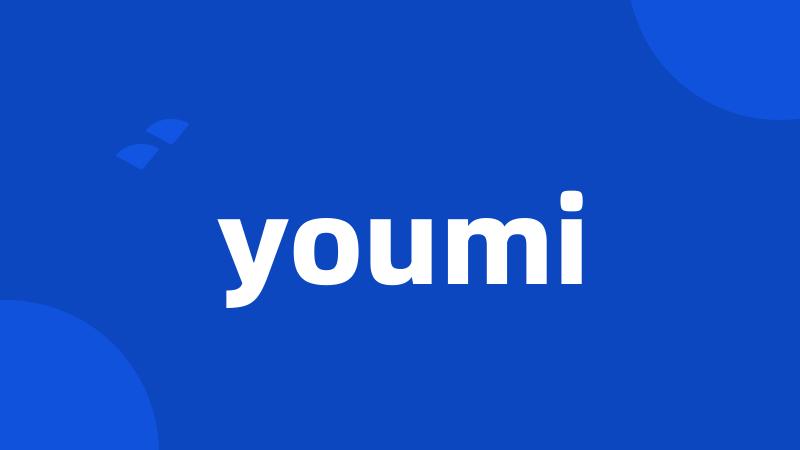 youmi