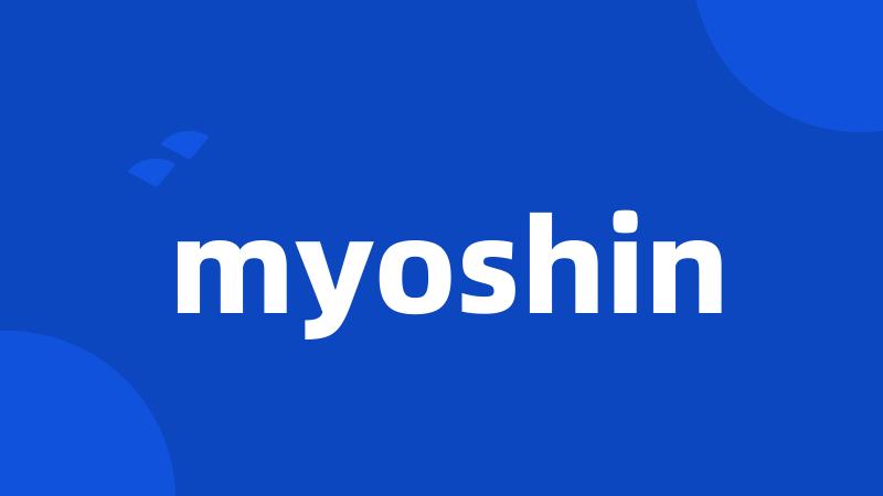 myoshin