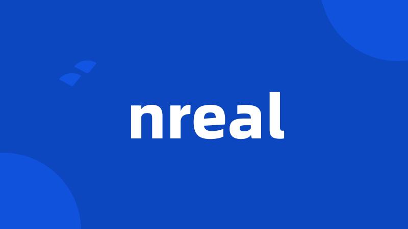 nreal