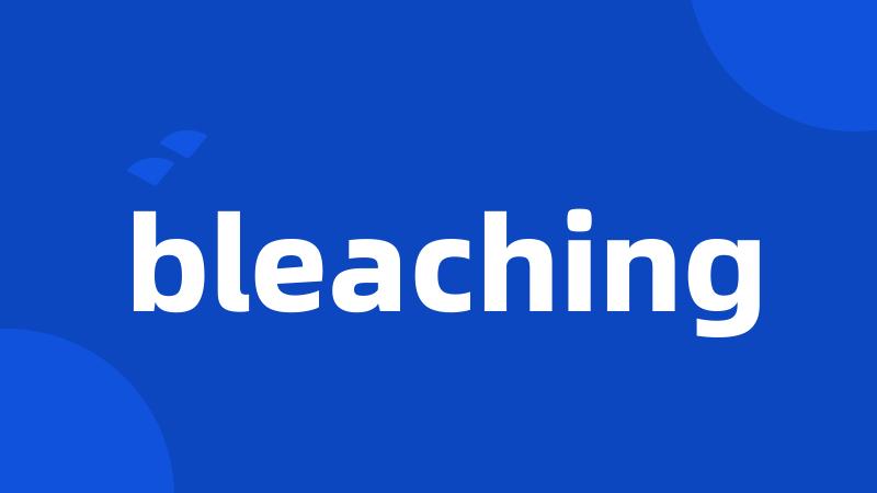 bleaching