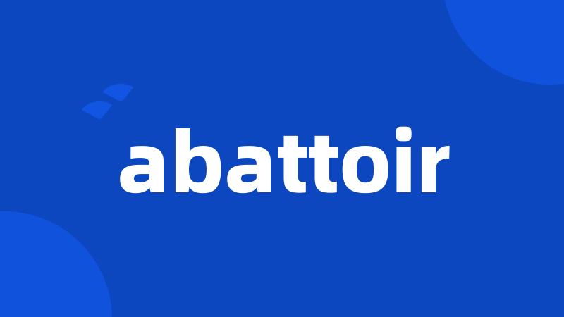 abattoir