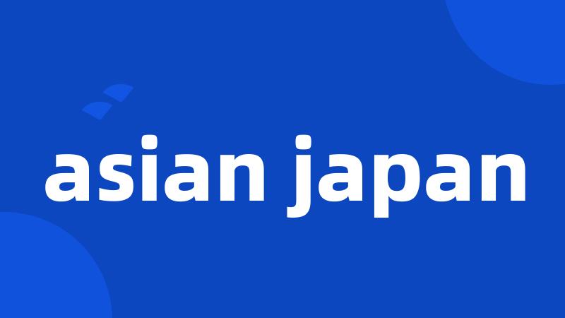 asian japan