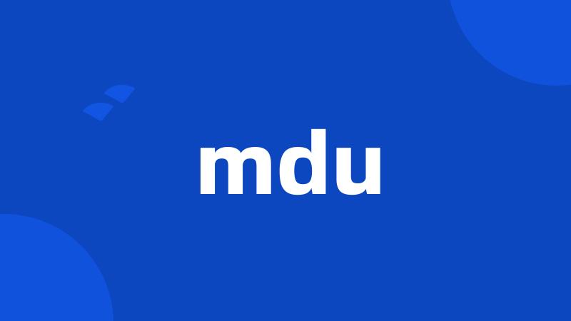 mdu