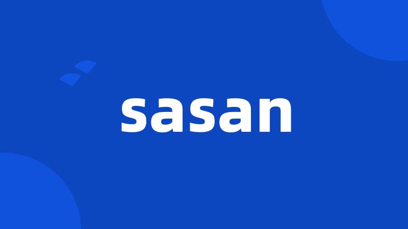 sasan