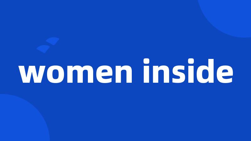 women inside