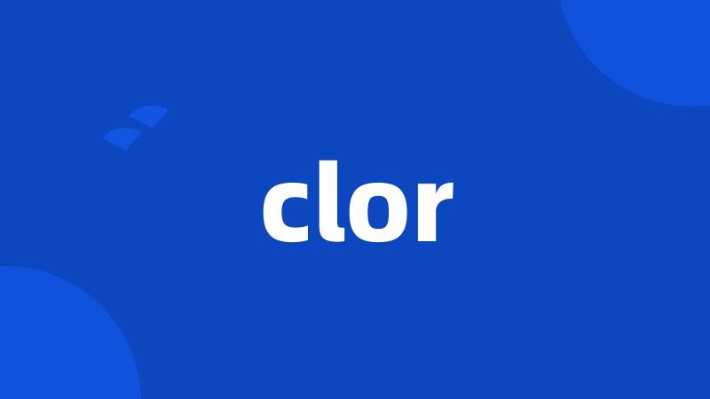 clor