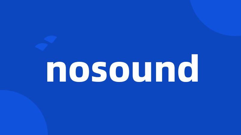 nosound