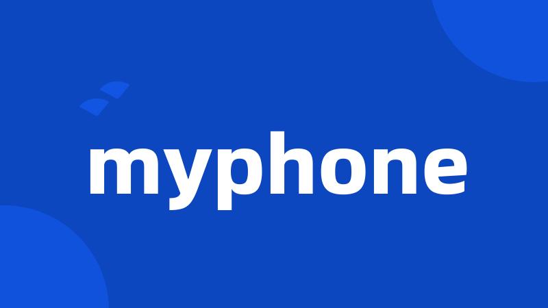 myphone