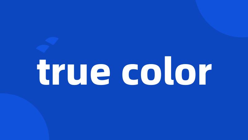 true color