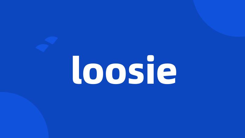 loosie