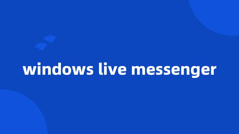 windows live messenger